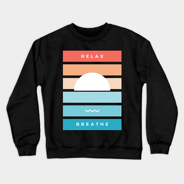 Relax Breathe Crewneck Sweatshirt by OzInke